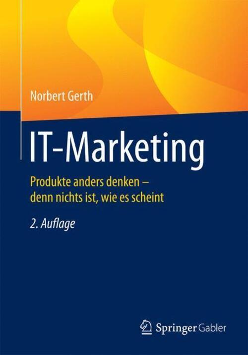 It-marketing Produkte Anders Denken - Denn Nichts Ist, Wie Es Scheint