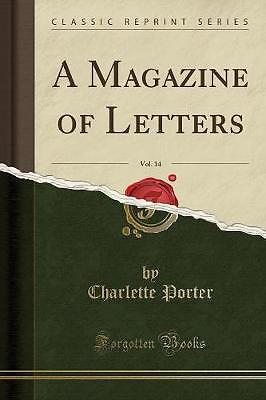 A Magazine of Letters, Band 14 klassischer Nachdruck, Cha