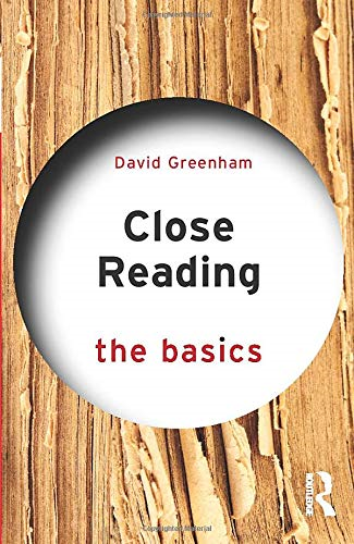 Close Reading: The Basics - Greenham, David