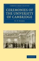 H. P. Stokes | Ceremonies Of The University Of Cambridge | Taschenbuch (2009)