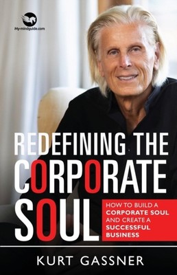 Gassner - Redefining The Corporate Soul  How To Build A Corporate Soul - X555z