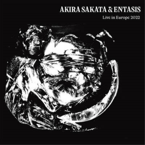 Sakata, Akira & Entasis Live in Europe 2022 (CD) Album