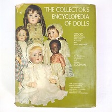 The Collector's Encyclopedia of Dolls Dorothy Coleman 1968 ed. 1977 printing