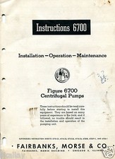 Fairbanks Morse Figure 6700 Centrifugal Pump Installation Operation Maintenance