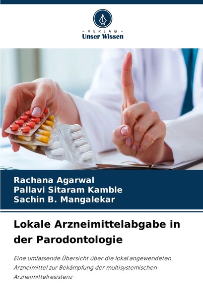 Rachana Agarwal (U. A.) | Lokale Arzneimittelabgabe In Der Parodontologie | Buch-image
