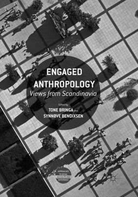 Engaged Anthropology Tone Bringa