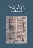 Music And Liturgy In Medieval Britain And Ireland Ann Buckley (U. A.) Buch 2024