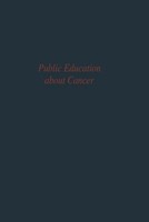 Public Education About Cancer Committee On Public Education Of The Commission On