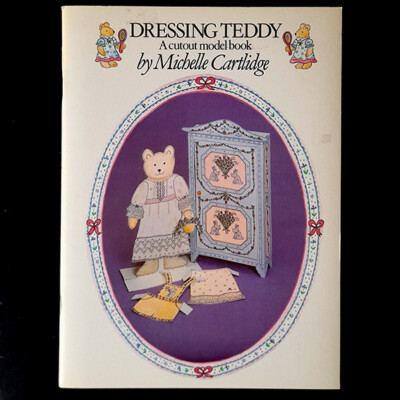 Dressing Teddy · Papierpuppe · A cutout model book · by Michelle Cartlidge