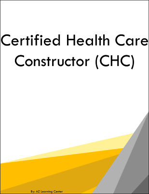 Certified Health Care Constructor CHC