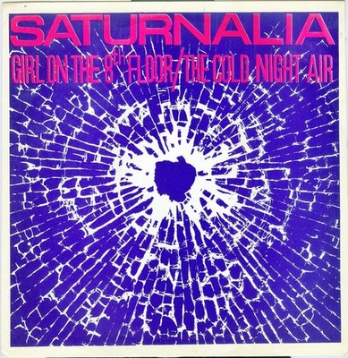 Saturnalia - Girl On The 8th Floor / The Cold Night Air - Used Vinyl  - J5783z