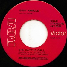 Eddy Arnold, The Cattle Call / What Is Life Without Love, 7", Single , NM or M-