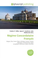 Frederic P. Miller (U. A.) | RéGime Concordataire FrançAis | Taschenbuch (2026)