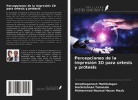 Amuthaganesh Mathialagan (U. A.) | Percepciones De La ImpresióN 3D Para...