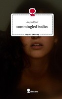 Commingled Bodies. Life Is A Story - Story.One Aleyna TüZel