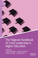 The Palgrave Handbook Of Crisis Leadership In Higher Education Choon-Yin Sam