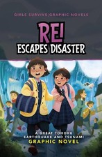 Rei Escapes Disaster: A Great Tohoku Earthquake and Tsunami Graphic Novel