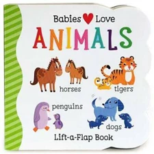 Babies Love Animals: Lift-a-Flap Board Book - Board book - VERY GOOD