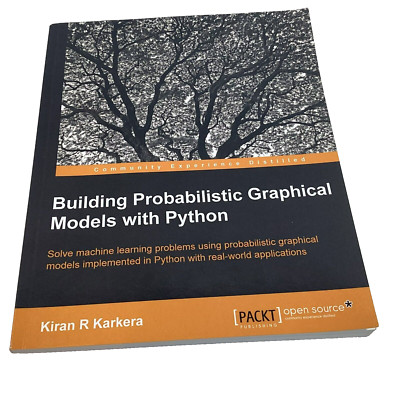 Building Probabilistic Graphical Models with Python Karkera Trade PB Like New