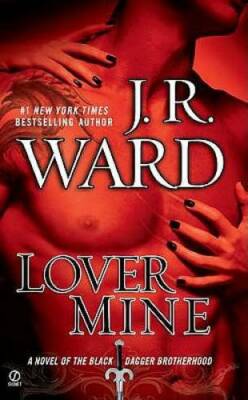 Lover Mine (Black Dagger Brotherhood, Book 8) - Mass Market Paperback - GOOD