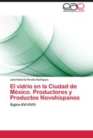 José Roberto Peralta RodríGuez | El Vidrio En La Ciudad De MéXico....