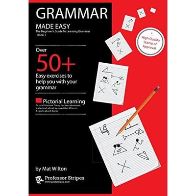 Grammar Made Easy: The Beginner's Guide to Learning Gra -  NEW Mat Wilton 2022