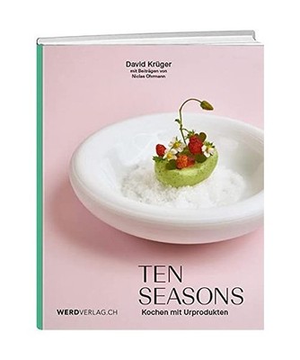 Ten Seasons: Kochen mit Urprodukten: Kochen mit Urprodukten, Krüger, David