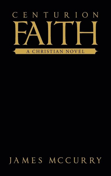 James Mccurry | Centurion Faith | Buch | Englisch (2021) | A Christian Novel-image