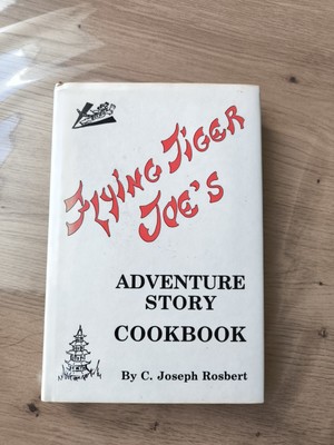 Flying Tiger Joe's Adventure Story Cookbook By C. Joseph Rosbert 1985