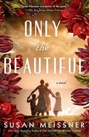 Only The Beautiful | Susan Meissner | Taschenbuch | Einband - Flex.(Paperback)
