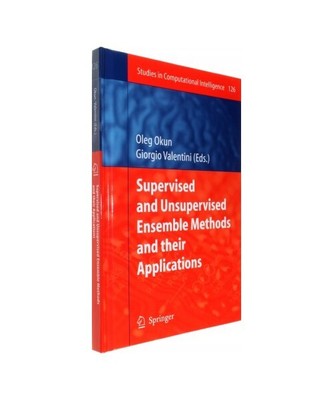 Supervised and Unsupervised Ensemble Methods and their Applications