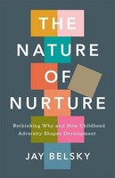 The Nature Of Nurture, Jay Belsky