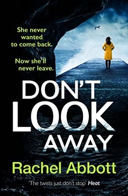 Don't Look Away: the pulse-pounding ..., Abbott, Rachel