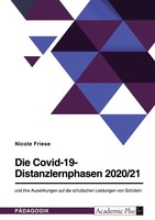 Die Covid-19-Distanzlernphasen 2020/21 Und Ihre Auswirkungen Auf Die...