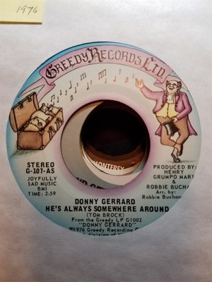 Donny Gerrard, He's Always Somewhere Around ~ 1976 Greedy 45