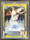 2025 Bowman Draft Xavier Neyens Chrome Auto Yellow Refractor 1st #/75 Astros
