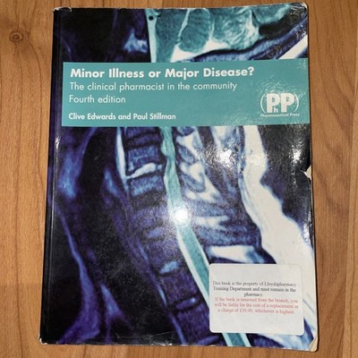 Minor Illness or Major Disease?: The Clinical Pharmacist in the Community (2006)