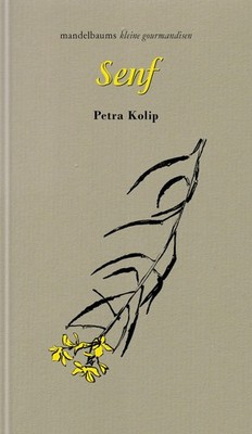 Petra Kolip Senf: kleine gourmandise Nr. 61 (Hardback) (UK IMPORT)