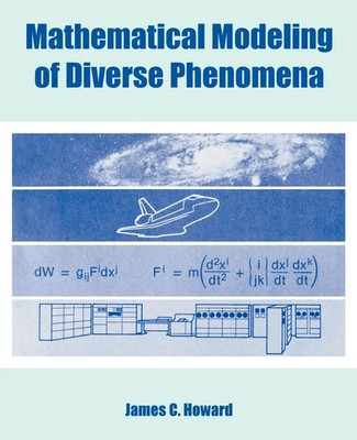 Mathematical Modeling of Diverse Phenomena James C. Howard Taschenbuch Englisch