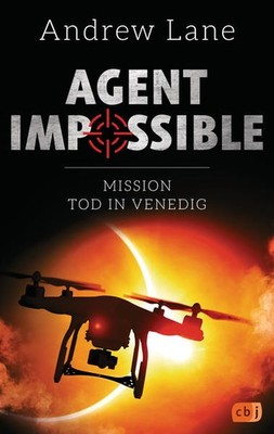 Agent Impossible - Mission Tod in Venedig | Andrew Lane | deutsch | AWOL #3