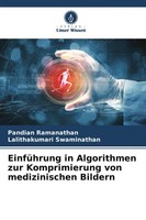 Pandian Ramanathan (U. A.) | EinfüHrung In Algorithmen Zur Komprimierung Von...
