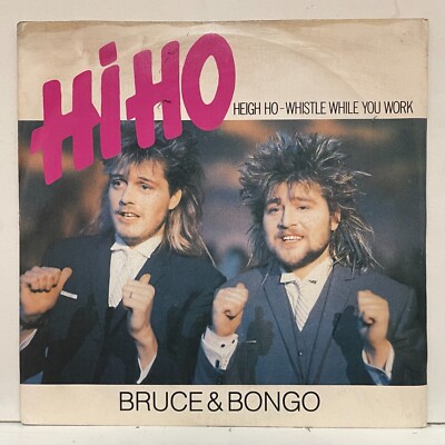 Bruce e Bongo - Hi Ho Heigh Ho Whistle You Work; vinyl single 45 giri [unplayed]