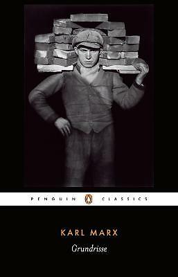 Grundrisse: Foundations of the Critique of Political Economy by Karl Marx...