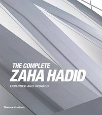 The Complete Zaha Hadid (Expanded and Updated) - Hardcover - VERY GOOD