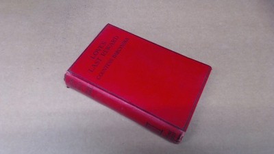 			Loves Last Reward, Countess Barcynska, Hurst and Blackett, Hardco		