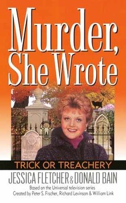 Murder, She Wrote: Trick or - Paperback, by Fletcher Jessica; Bain - Very Good q