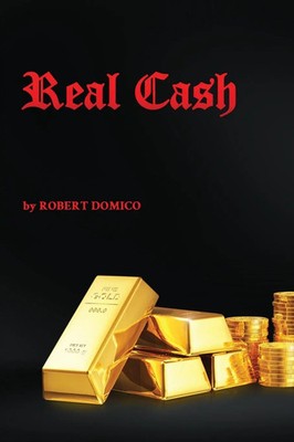 Robert Domico | Real Cash | Taschenbuch | Englisch (2019) | ReadersMagnet LLC