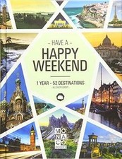 Happy Weekend: 1 Year - 52 Destinations - All over ... | Buch | Zustand sehr gut