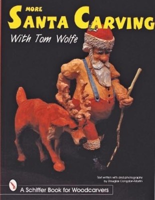Tom Wolfe More Santa Carving with Tom Wolfe (Taschenbuch)