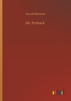 Mr. Prohack Arnold Bennett